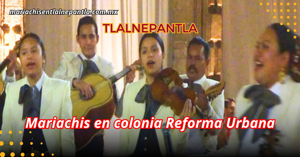 mariachis en Tlalnepantla