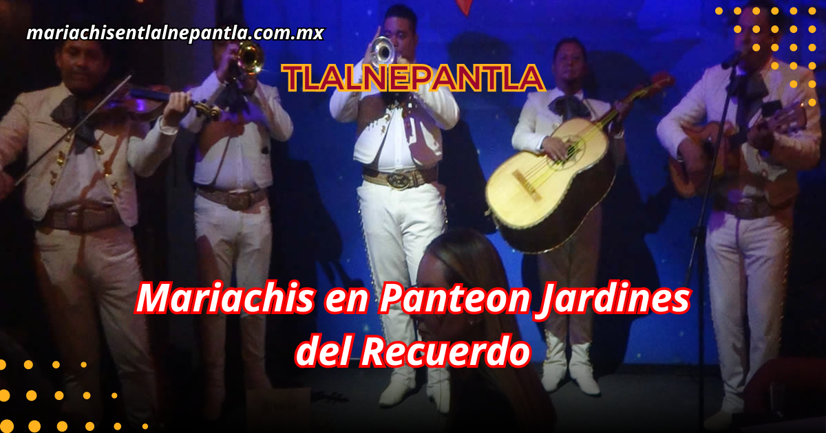 mariachis en Tlalnepantla