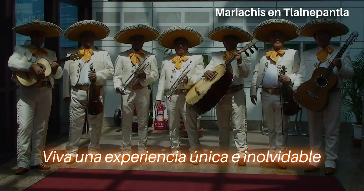 mariachis en Tlalnepantla estado de mexico